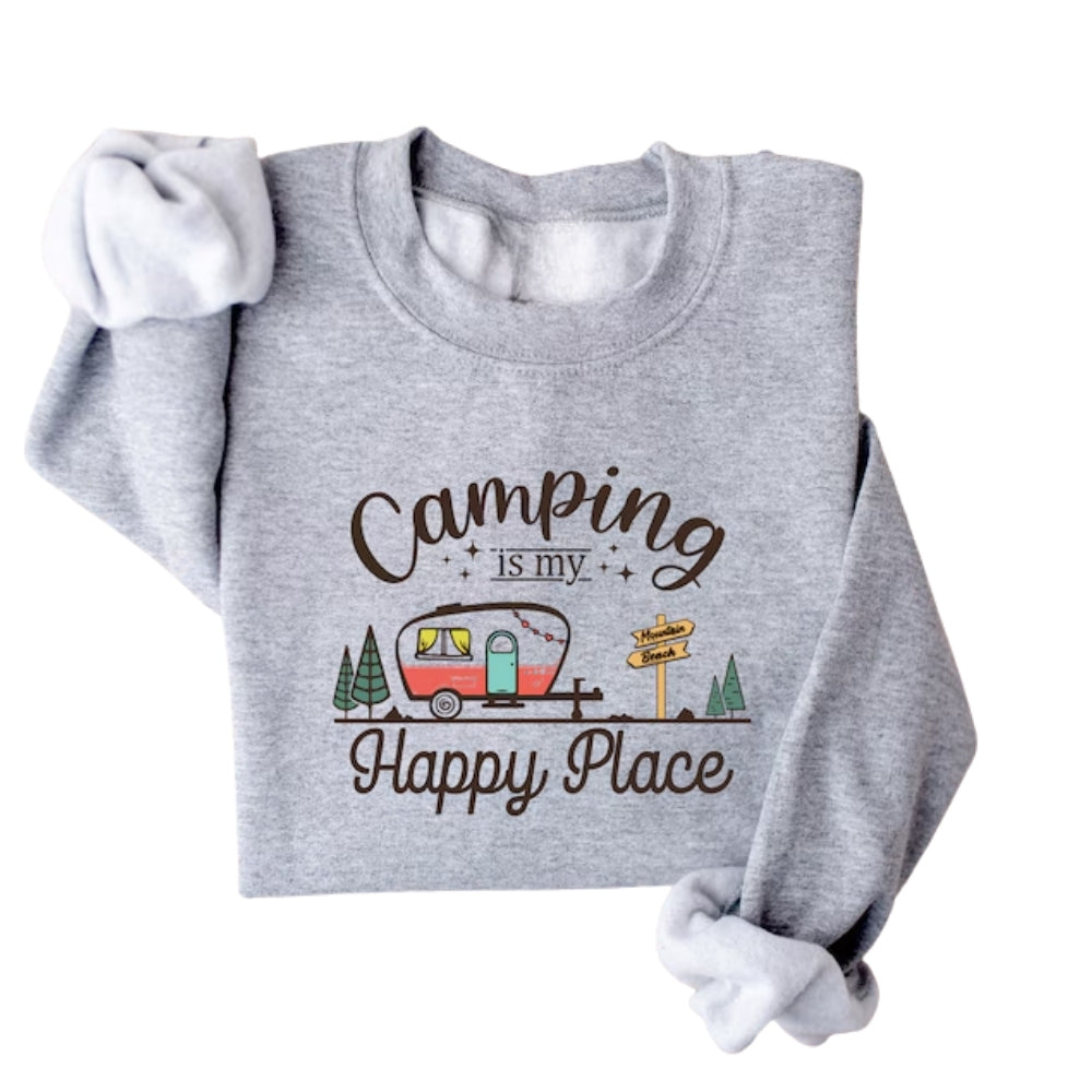 Camping Is My Happy Place Sweatshirt, Camping Lover Sweatshirt 2D0766