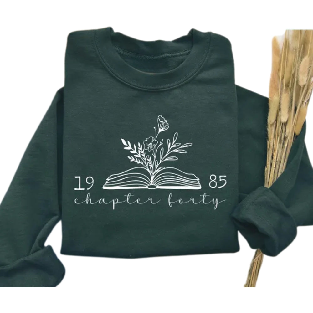 Chapter 40 1985 Sweatshirts For Women, Bookish 40th Birthday Sweatshirt 2D0448
