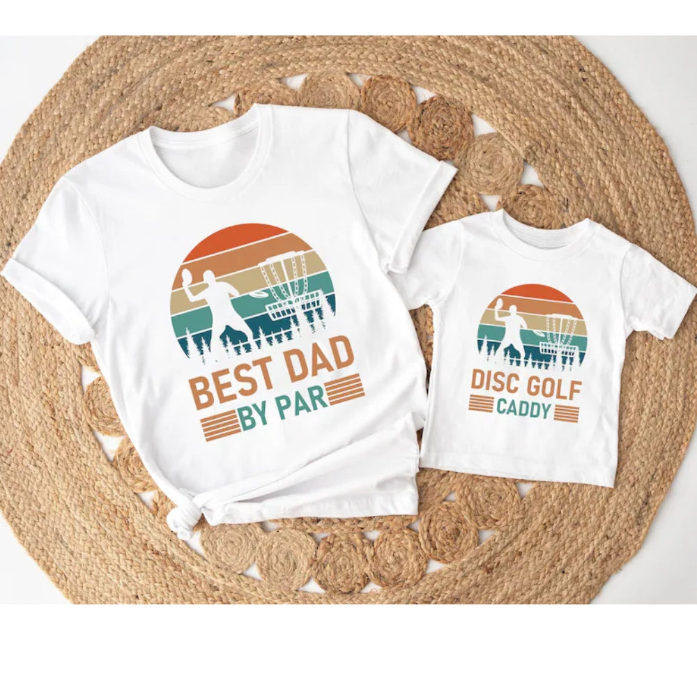 Best Dad By Par Disc Golf Matching Dad And Me T Shirt, Matching Disc Golf Family Shirts For Dad ET1102