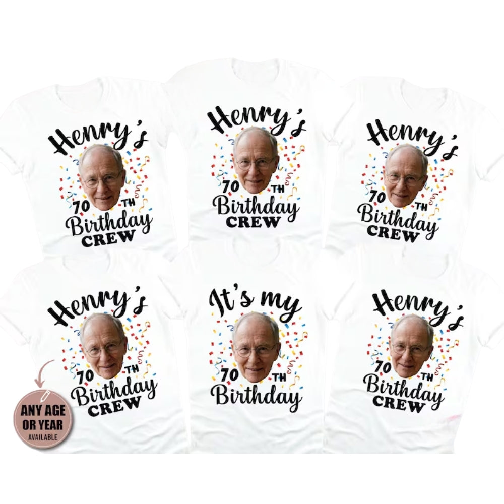 It's My 70th Birthday Custom Face Birthday Crew Matching T Shirt, Personalized Photo Birthday Group Shirts ET0869