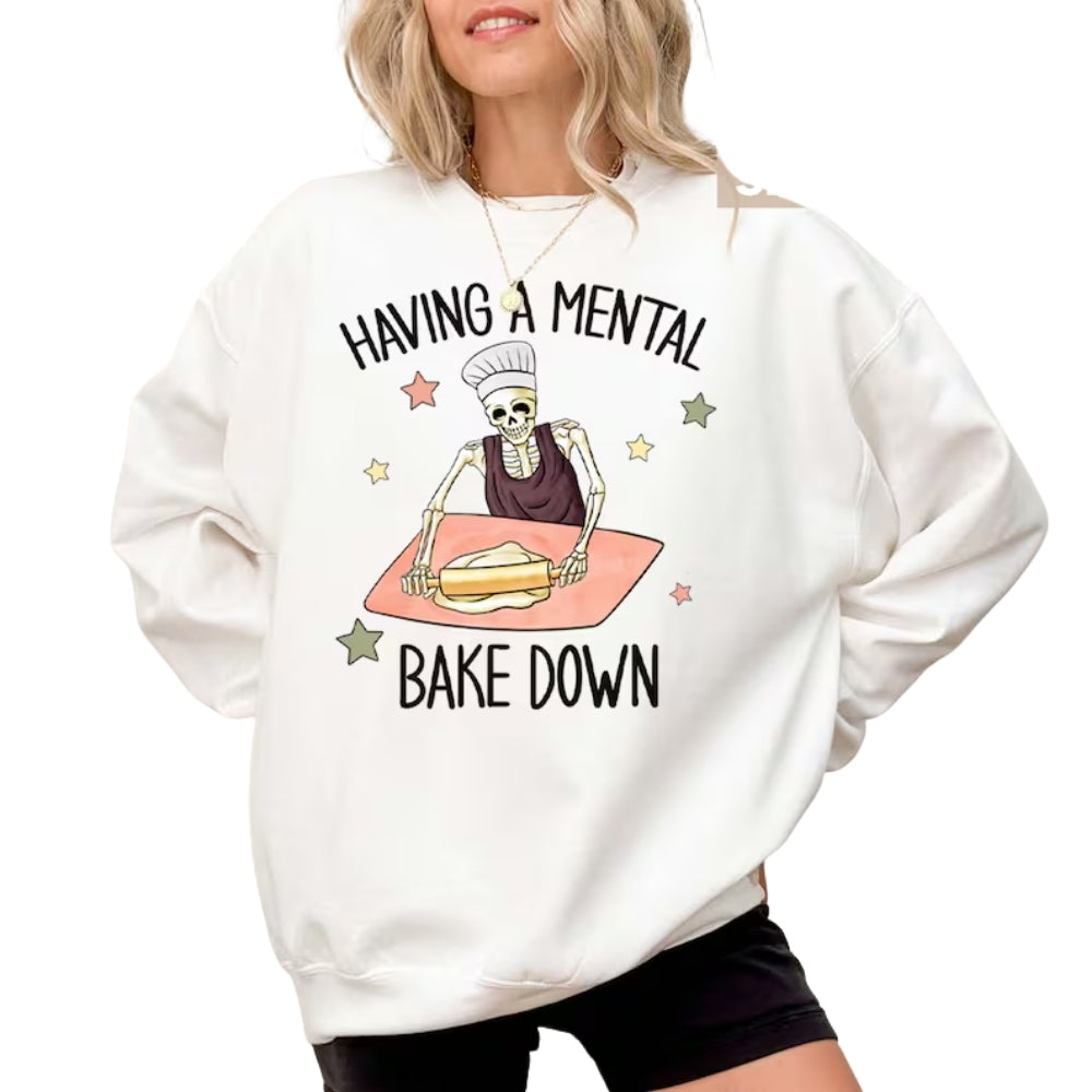 Having A Mental Bake Down Sweatshirt, Funny Baker Sweatshirt 2D0725