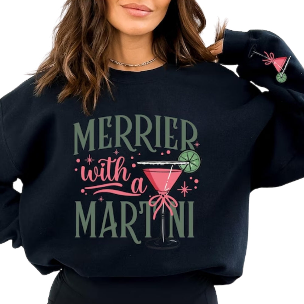 Merrier with a Martini Sweatshirt, Christmas Martini Lover Sweatshirt 2D0353