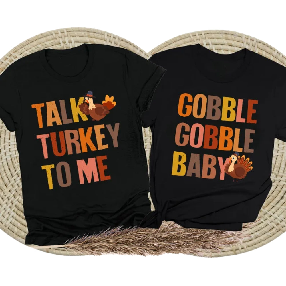 Talk Turkey To Me Gobble Gobble Baby Matching Thanksgiving Family T Shirt, Family Funny Thanksgiving Matching Shirts ET1113