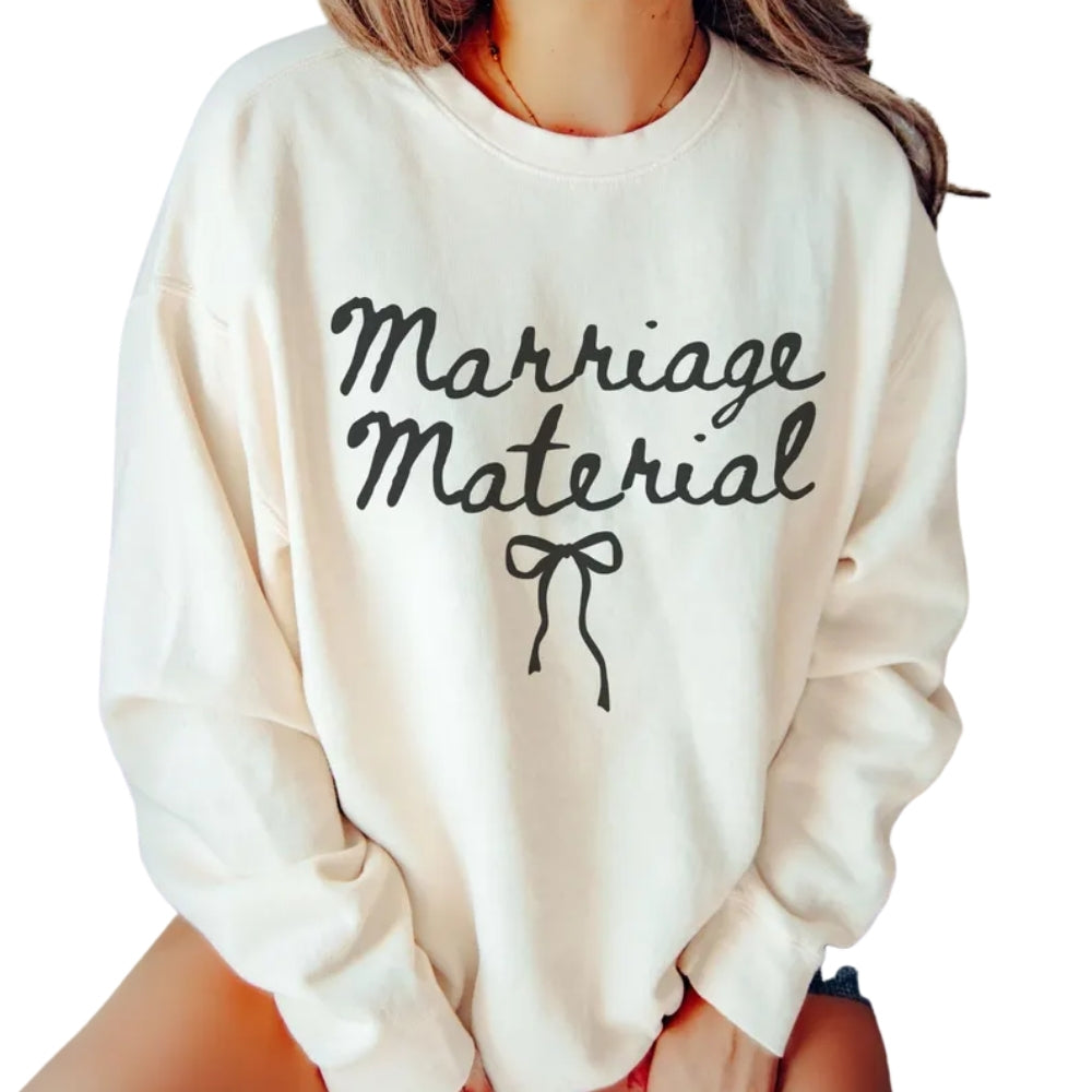 Womens Marriage Material Sweatshirt, Future Mrs Sweatshirt 2D0259