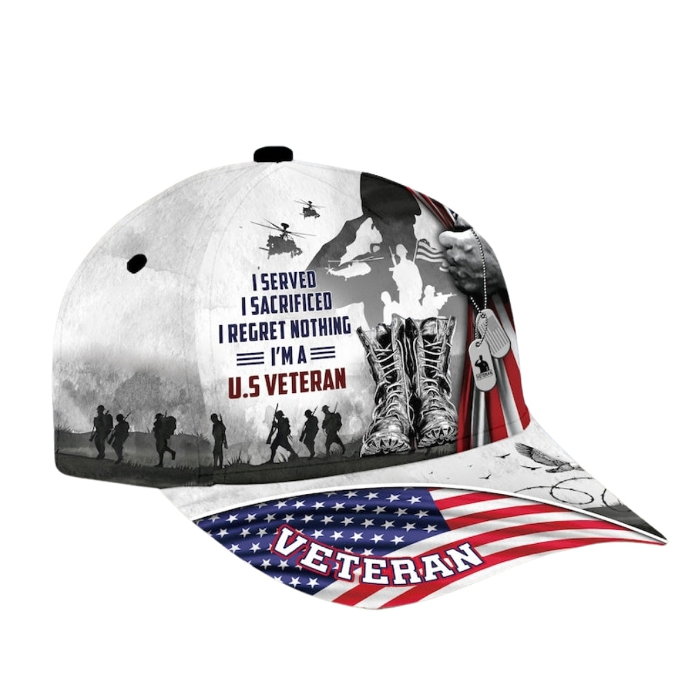 I Served I Sacrificed I Regret Nothing I'm A U.S.Veteran 3D Baseball Cap, USA Flag Patriotic Caps Hats For Veteran CP0118