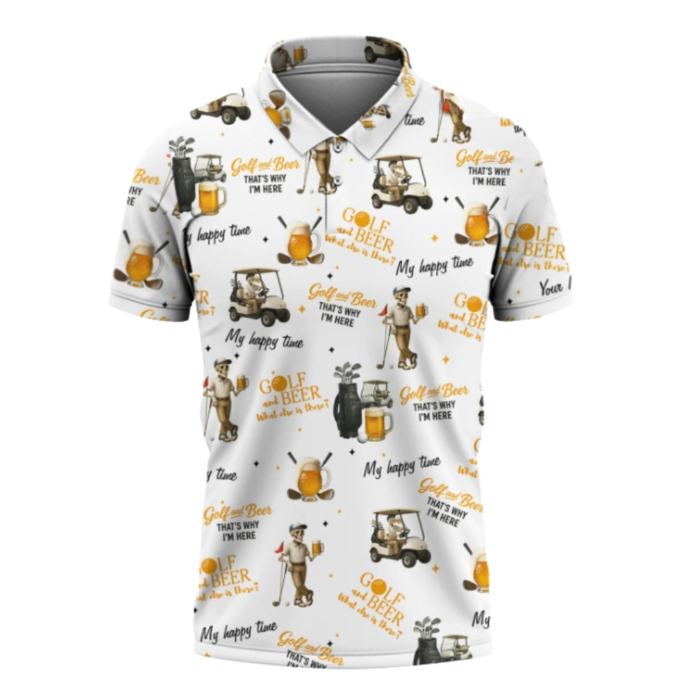 Golf And Beer That's Why I'm Here Golf Men Polo Shirt, Funny Beer Golf Shirts GZ0195