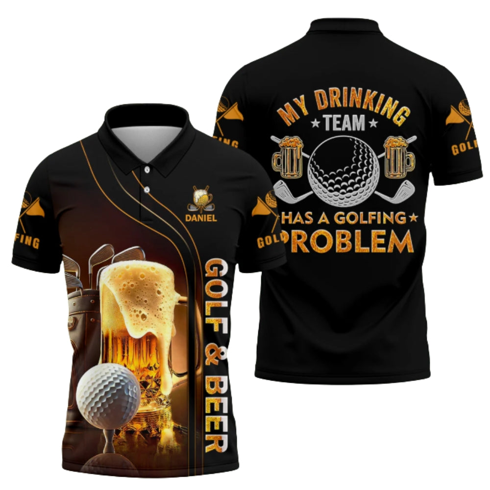 My Drinking Team Has Golfing Problem Custom Men's Golf Polo Shirt, Custom Funny Beer Golf Polo Shirt GZ0196