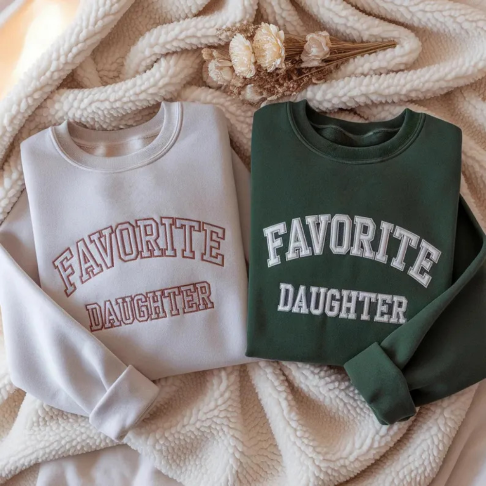 Favourite Daughter Embroidered Sweatshirt, Daughter Sweatshirts From Parents 2D0960