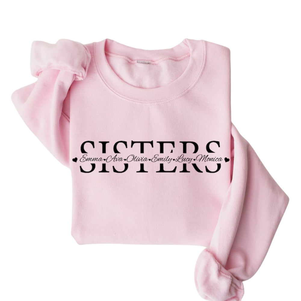Custom Sister Sweatshirt With Names, Custom Sweatshirt For Sisters 2D0272