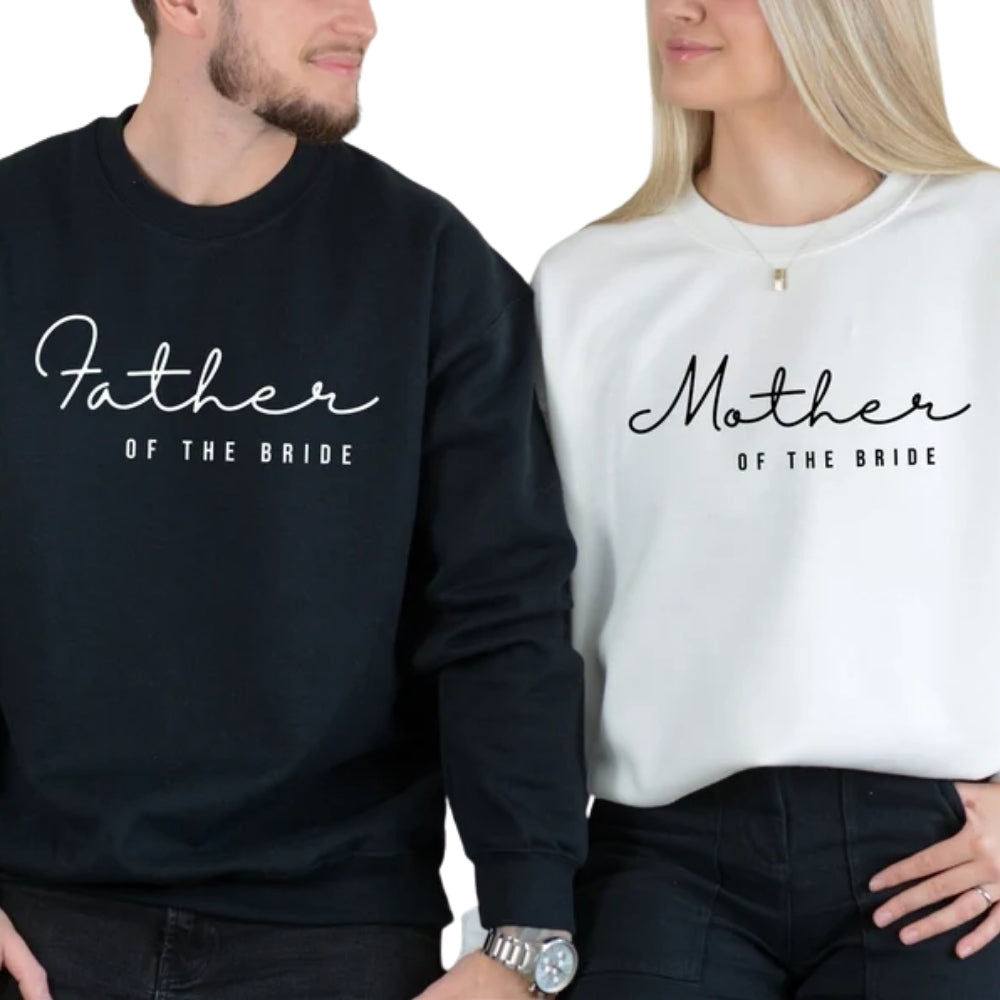 Father Of The Bride Mother Of The Bride Sweatshirt, Parents Of The Bride Wedding Favor Sweatshirt 2D0933