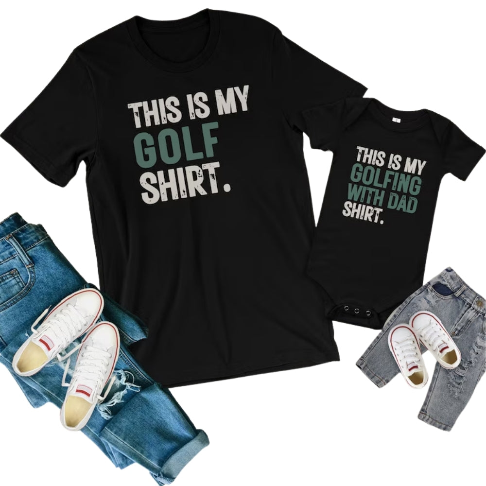 This Is My Golf Shirt This My My Golfing With Dad Shirt Matching Dad Son T Shirt, Golf Daddy And Me Matching Shirt ET0976