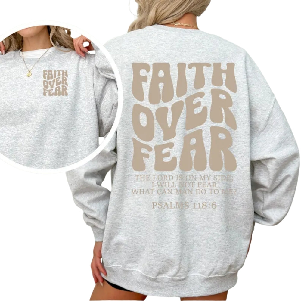 Faith Over Fear Sweatshirt Womens, Bible Verse Religious Sweatshirt 2D0288