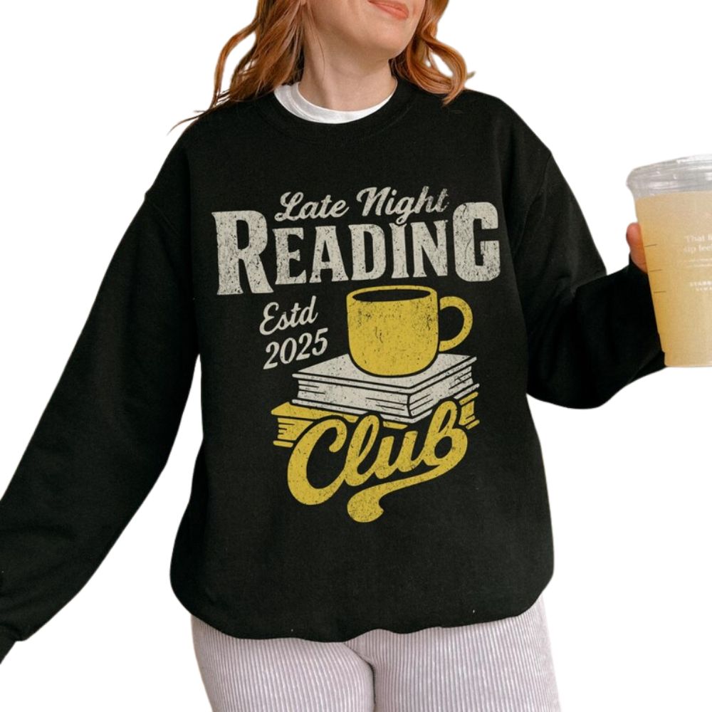 Late Night Reading Club Sweatshirt, Funny Book Club Sweatshirt 2D0061