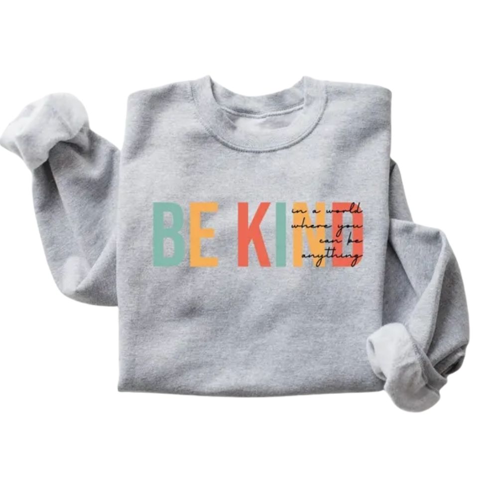 Women's Be Kind Teacher Sweatshirt, Kindness Sweatshirts For Teachers 2D0128