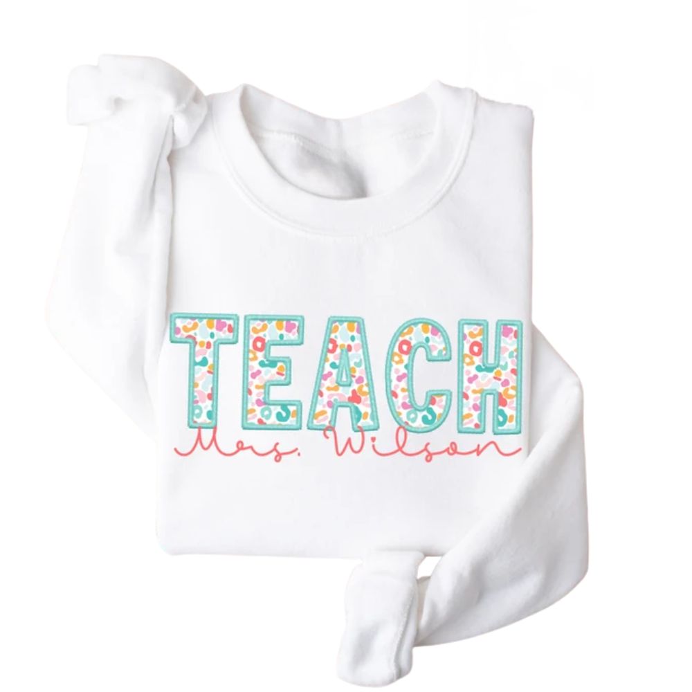 Custom Womens Cute Teacher Sweatshirts, Custom Teacher Sweatshirts 2D0191
