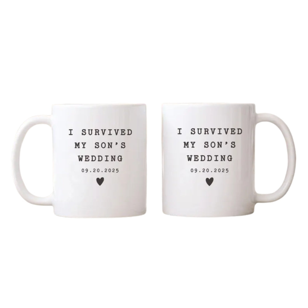 Personalized Survived My Son's Wedding Mug, Custom Funny Mug For Parents of The Groom WD0104
