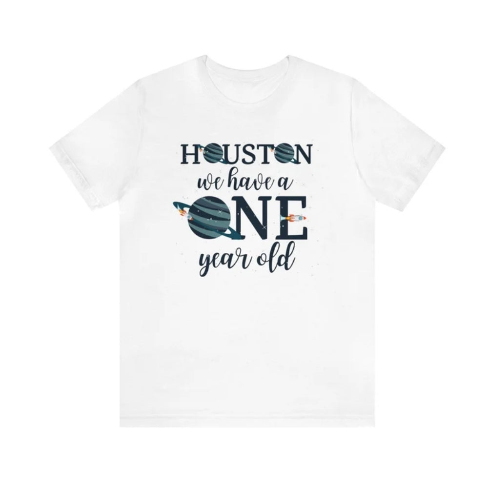 Houston We Have A One Year Old Astronaut Matching Family T Shirts, First Birthday Space Family Shirts ET0330