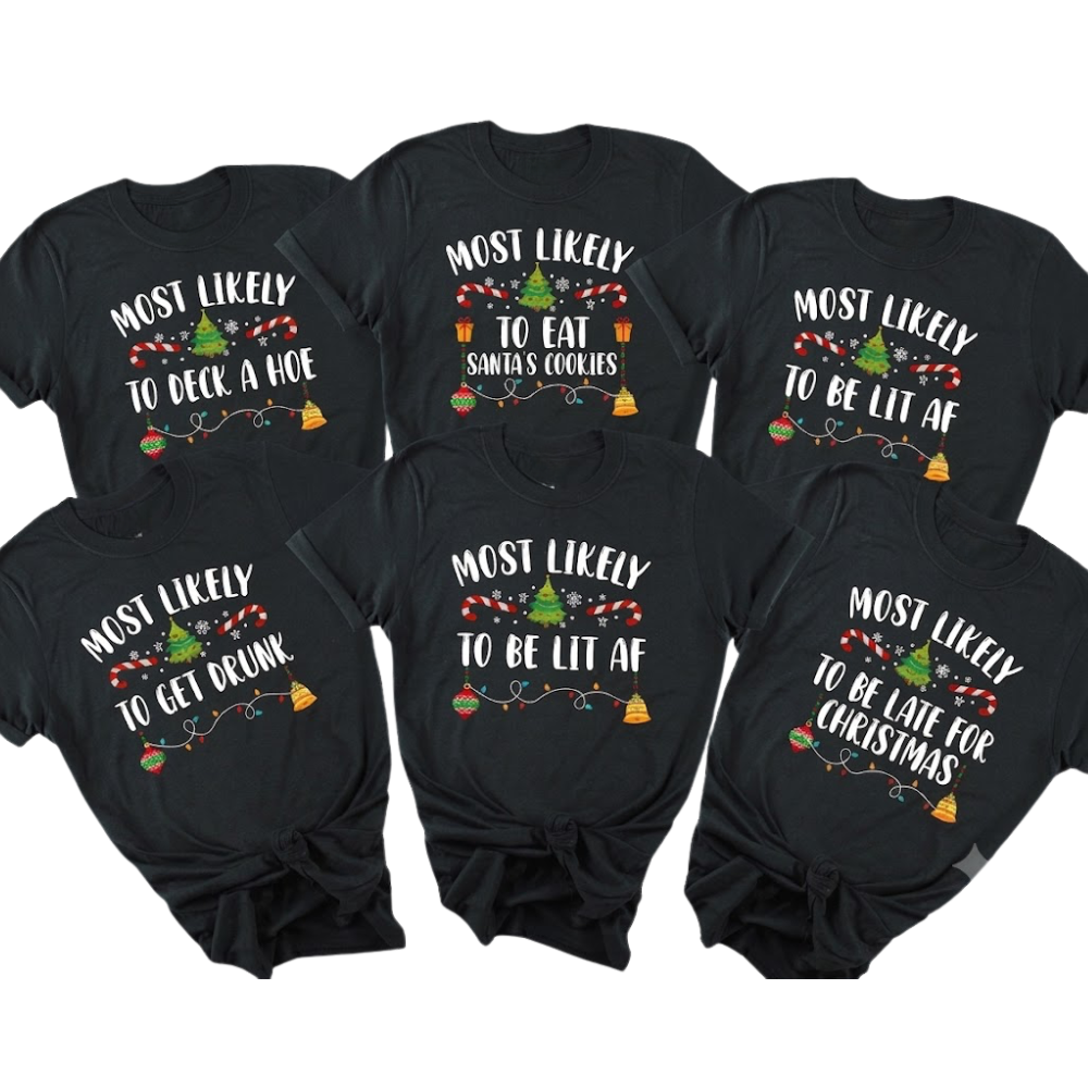 Custom Most Likely To Christmas Family Matching Shirts, Custom Funny Christmas Family Shirts ET1182