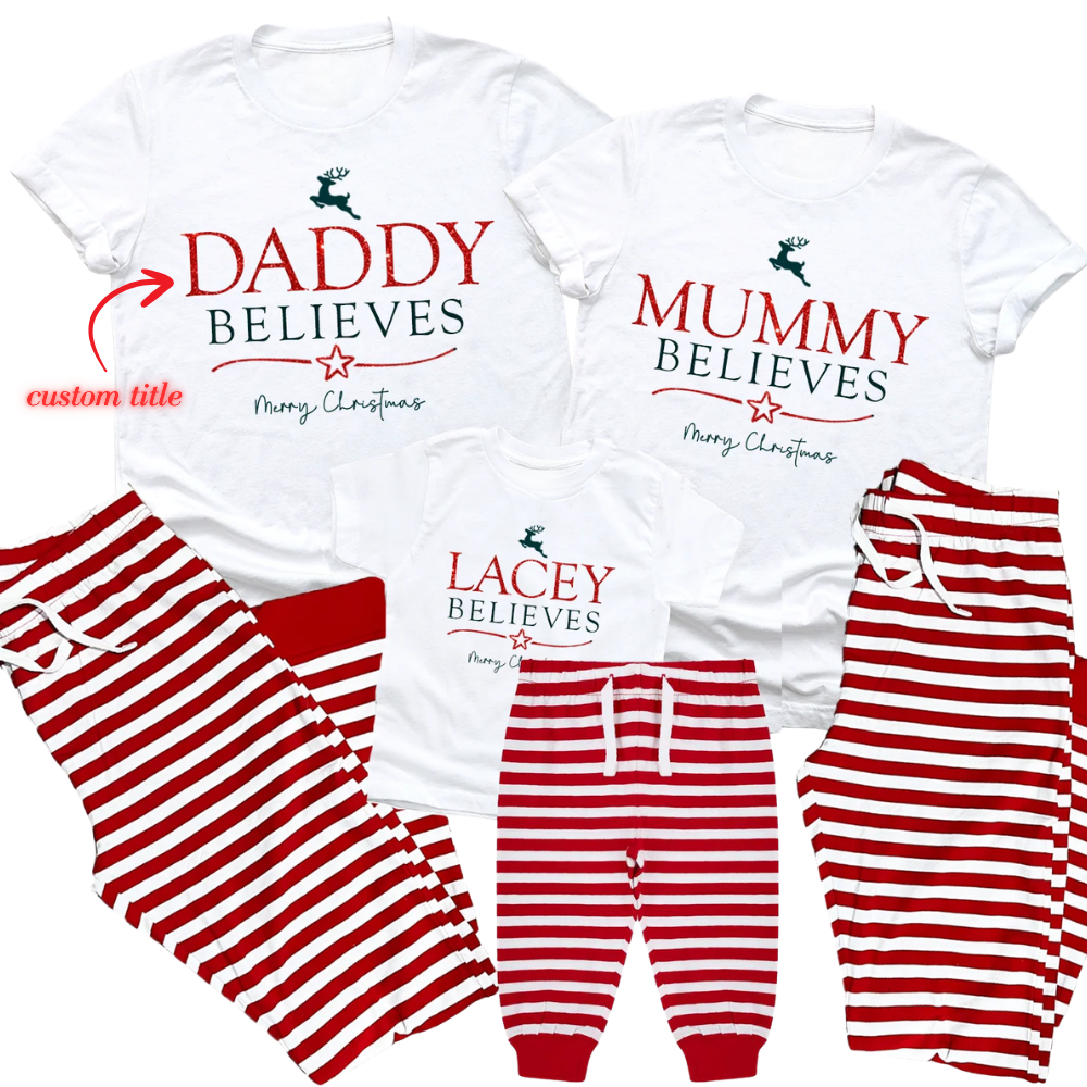Daddy Believes Mummy Believes Personalized Christmas Family Matching T Shirt, Custom Family Christmas Shirts ET1225
