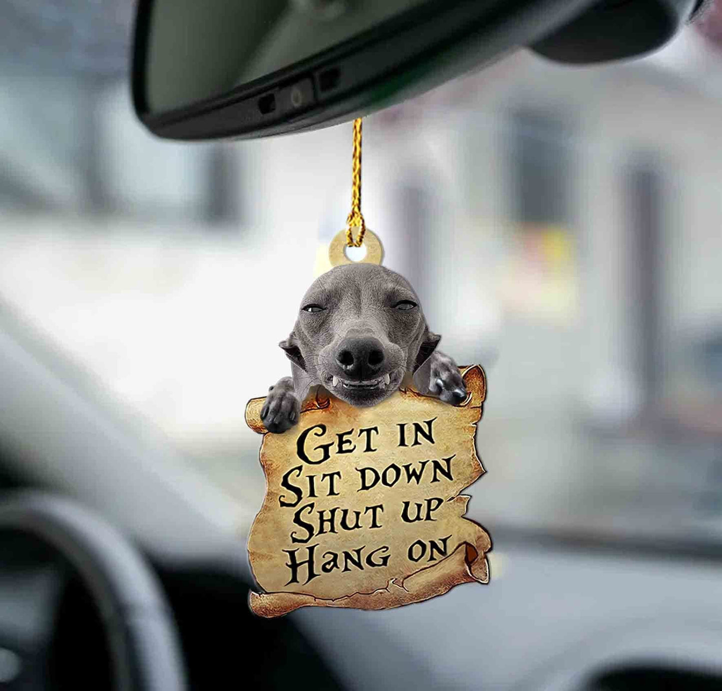 Greyhound get in greyhound lover dog moms two sided ornament, Funny Animal Car Ornaments OO0239