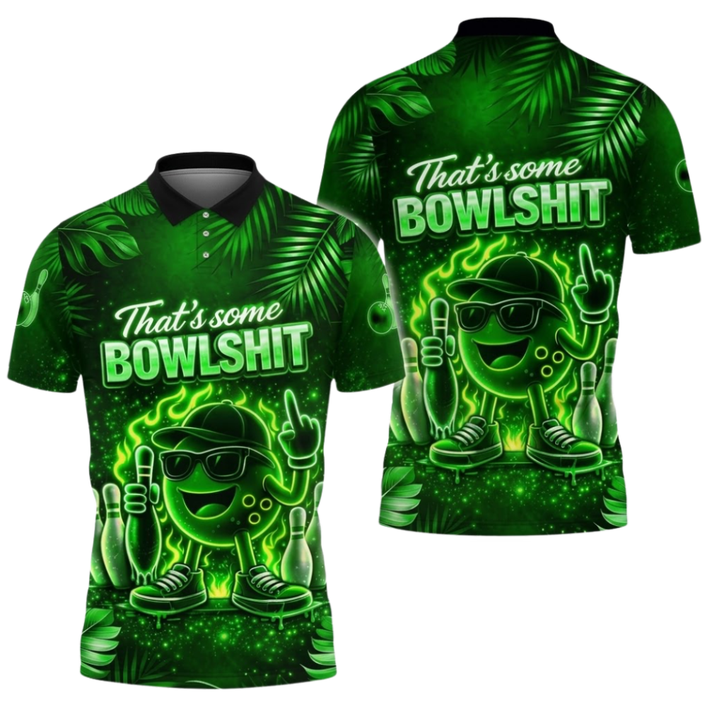 That's Some Bowl Sh!t Custom Funny Ball Neon Bowling Polo Shirt Men, Custom Funny Bowling Shirt Team BZ0929