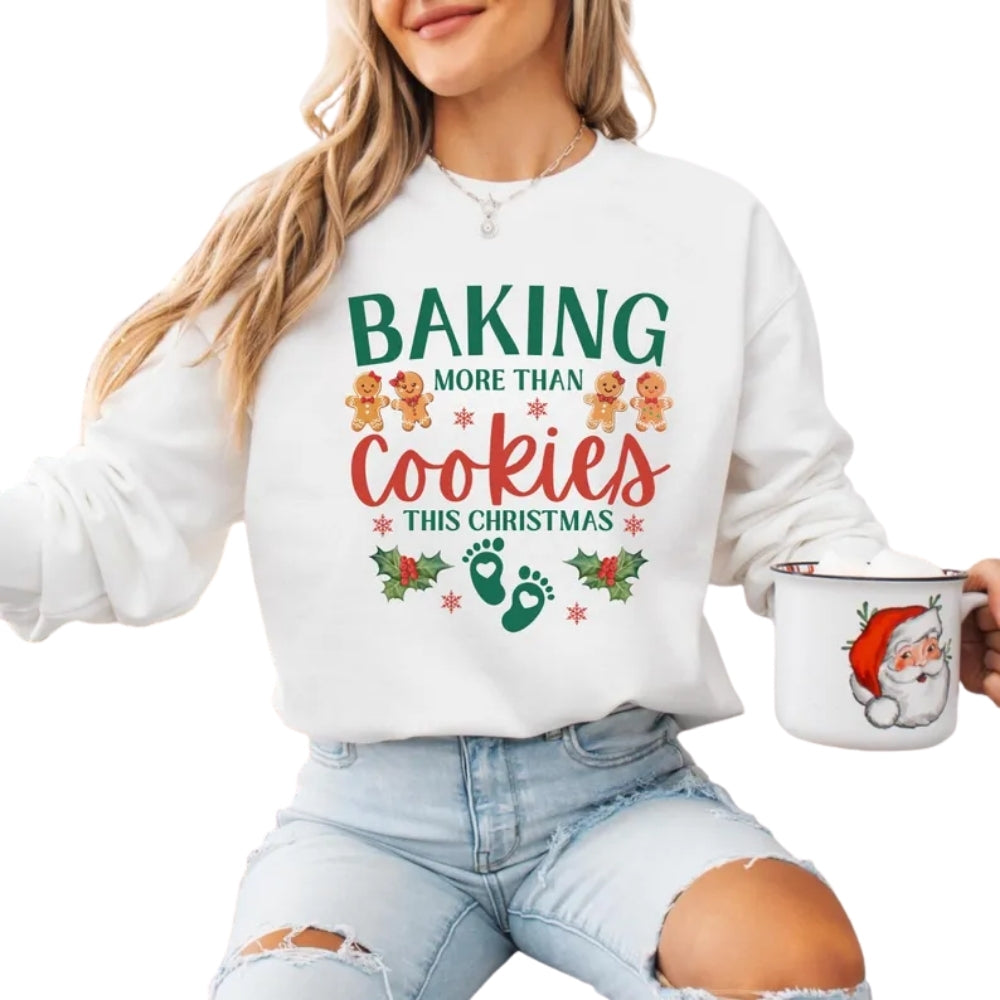Baking More Than Cookies This Christmas Sweatshirt, Christmas Pregnancy Announcement Sweatshirt 2D0544