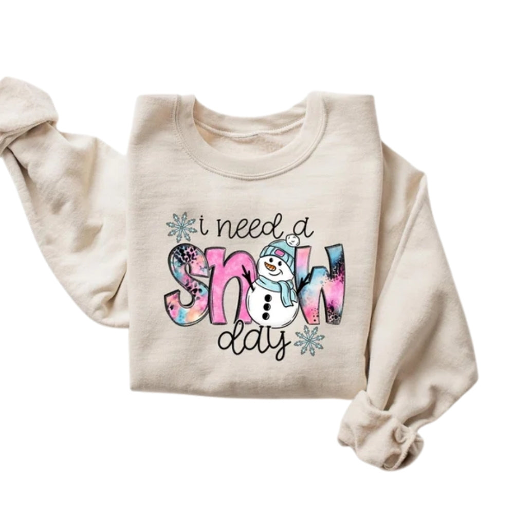 I Need A Snow Day Sweatshirt, Cute Winter Sweatshirt 2D0713