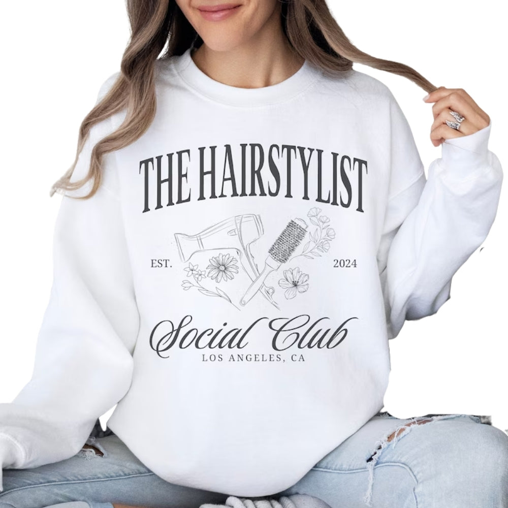 Custom The Hairstylist Social Club Sweatshirt, Custom Hairstylist Sweatshirt 2D0783