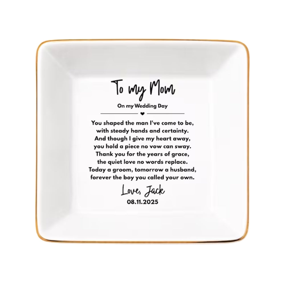 To My Mom On My Wedding Day Custom Ring Dish From Groom, Custom Wedding Jewelry Dish for Mother of Groom WD0088
