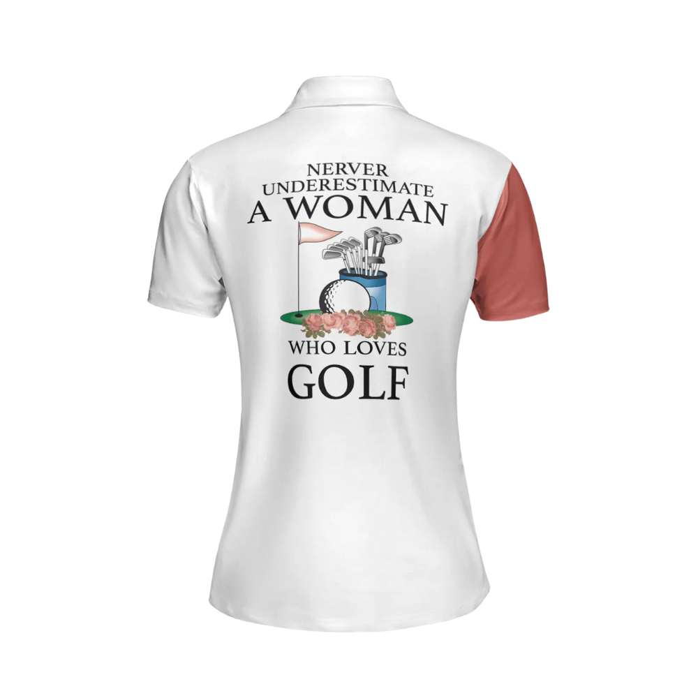 Never Underestimate A Woman Who Loves Golf Custom Rose Golf Polo Shirt For Ladies, Women's Custom Funny Golf Shirts GE0432