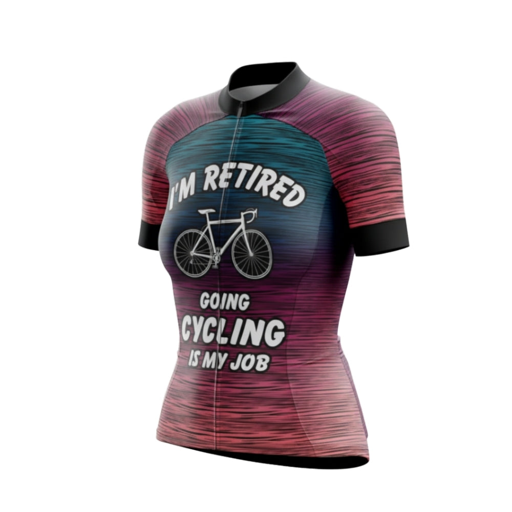 I'm Retired Going Cycling Is My Job Short Sleeve Cycling Women's Jersey, Retirement Cycling Jersey For Womens CG0780