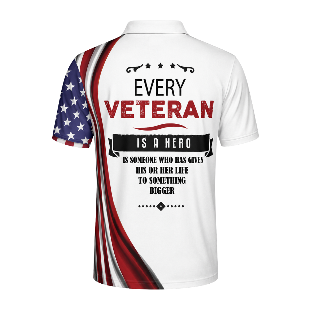 Every Veteran Is A Hero USA Flag Golf Men Polo Shirt, Veteran Golf Shirts GZ0282