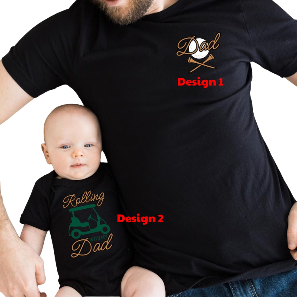 Rolling With My Dad Custom Golf Matching Dad Son T Shirts, Custom Matching Family Golf Shirts For Father Day ET0581