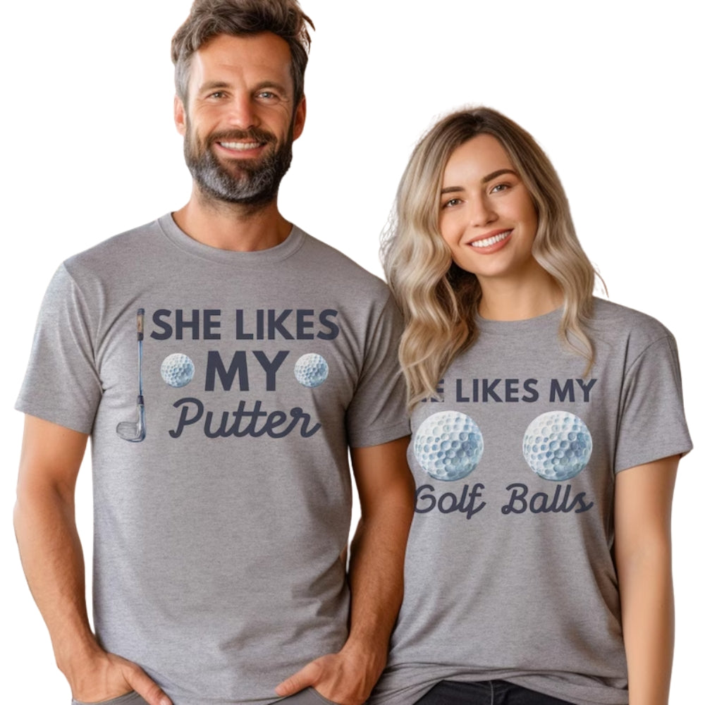 He Likes My Putter He Likes My Golf Balls Matching Couple T Shirts, Golf Funny Matching Shirts For His And Her ET0766