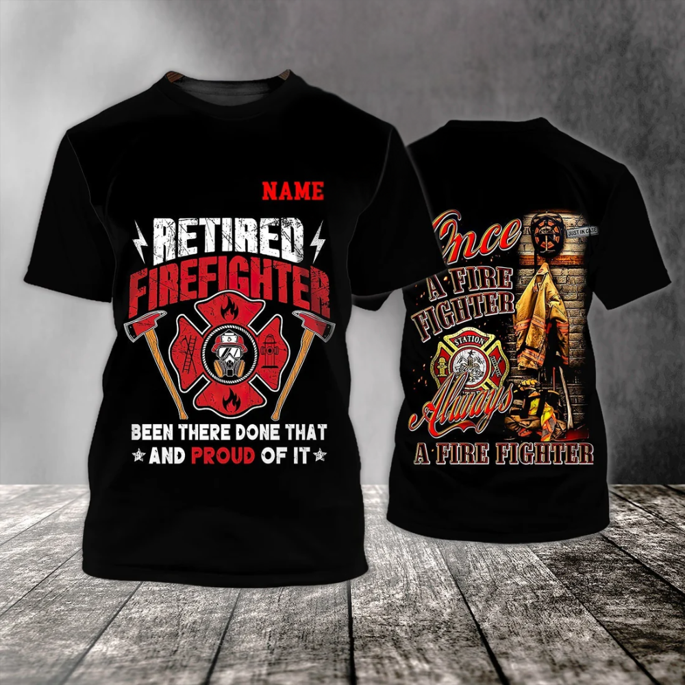 Personalized Name 3D T Shirt Retired Firefighter, Retirement Gift To Fire Man TO0640