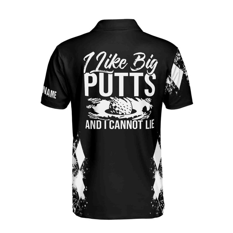 Custom I Like Big Putts And I Cannot Lie Golf Polo Shirts For Men, Custom Funny Golf Shirts GE0028