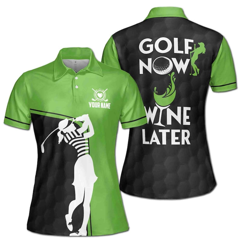 Custom Golf Now Wine Later Golf Polo Shirts For Women, Custom Funny Golf Shirts GE0006