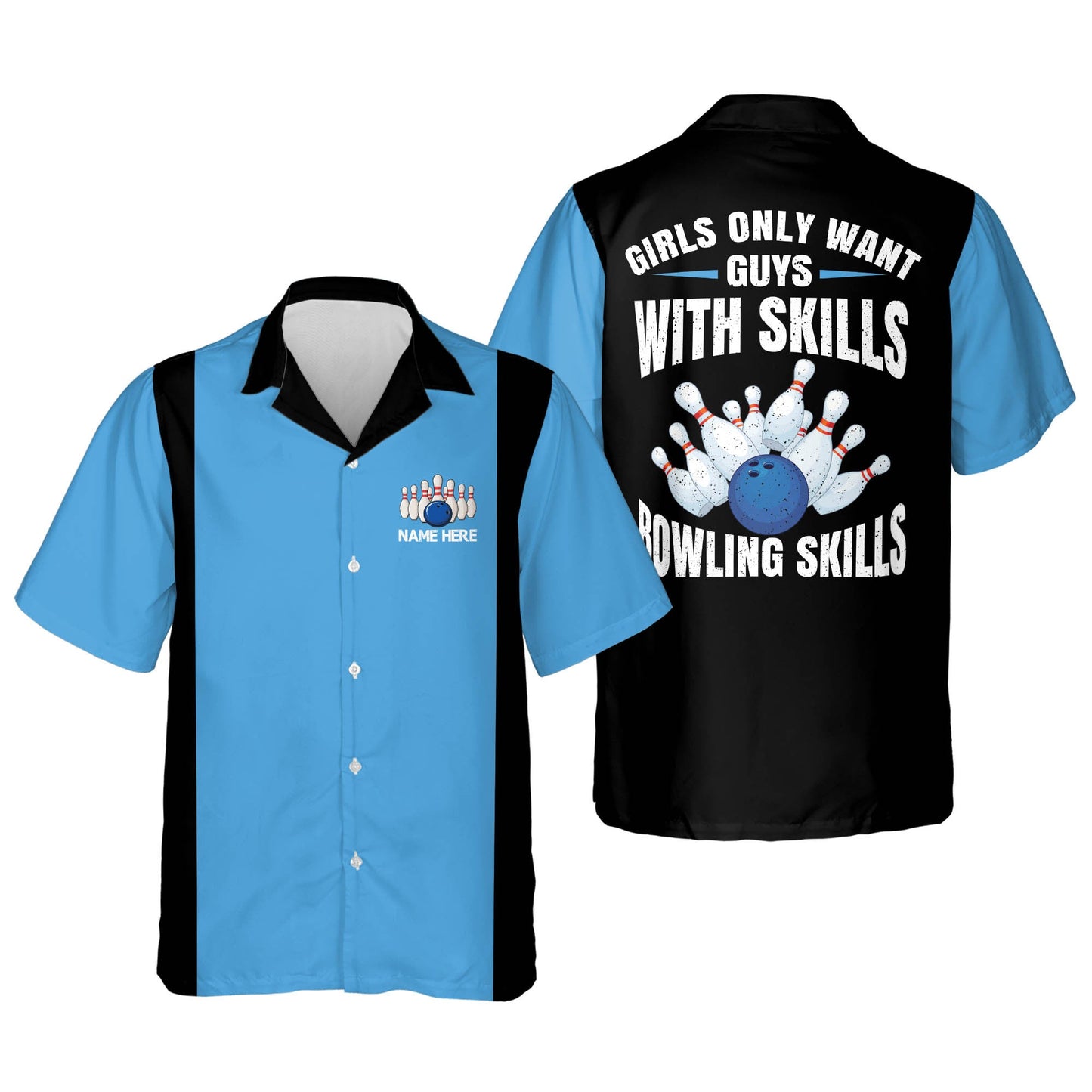 Girls Only Want Guys with Bowling Skills bowling Hawaiian Shirt, Bowling Team Shirt, Bowling Gift HO2740