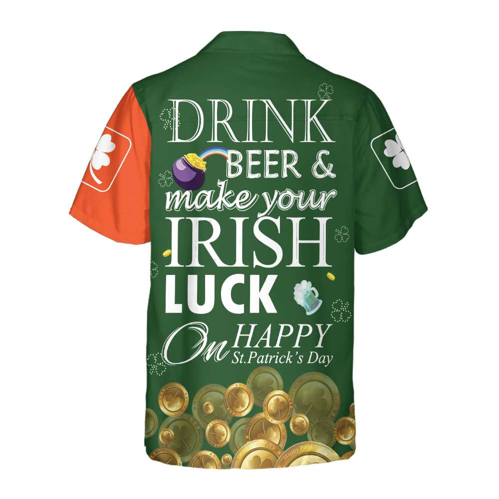 Irish Luck On St. Patrick's Day Hawaiian Shirt, St. Patricks Day Shirt, Cool St Patrick's Day Gift PO0130