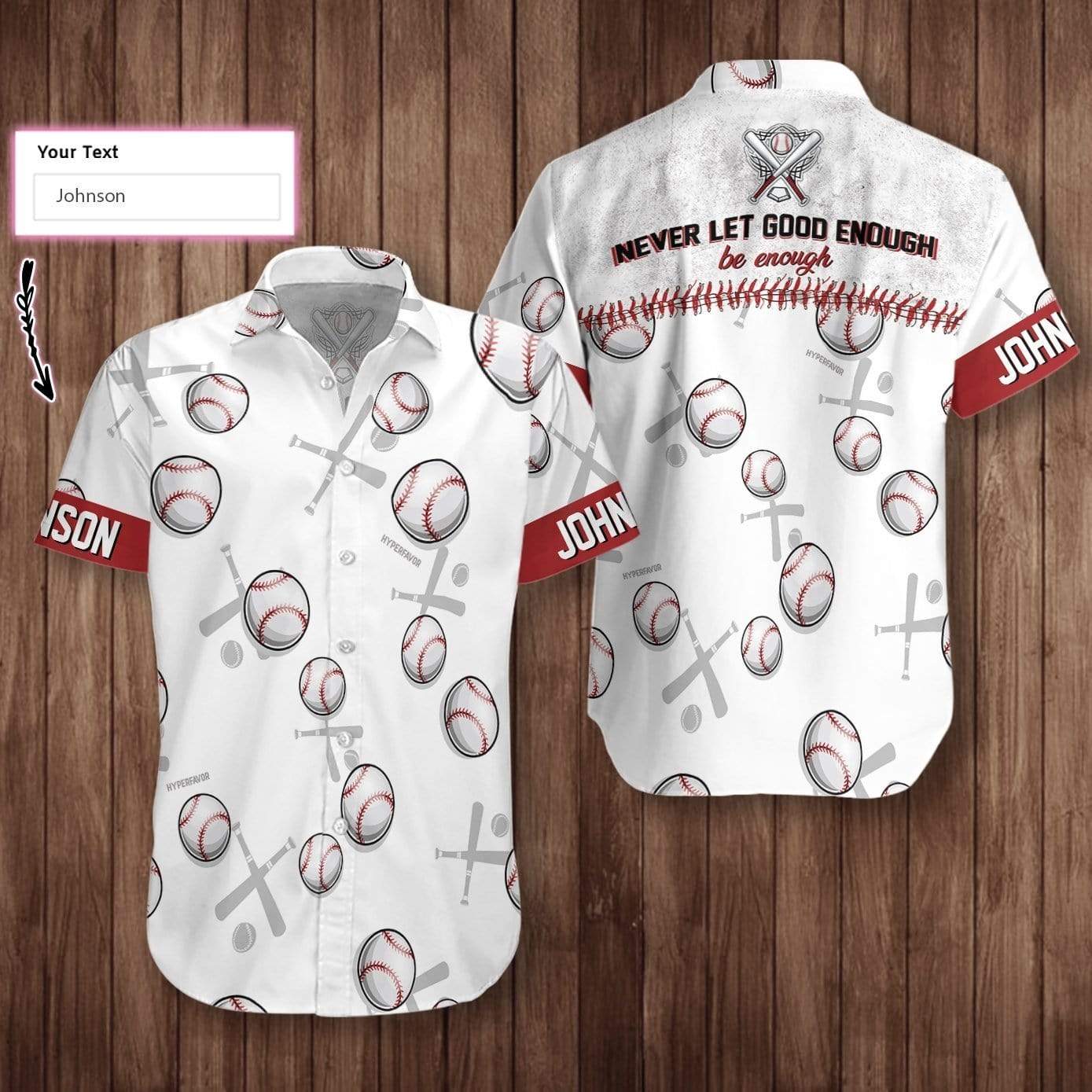 Personalized Never Let Good Enough Be Enough Baseball Hawaiian Aloha Shirts HO2951