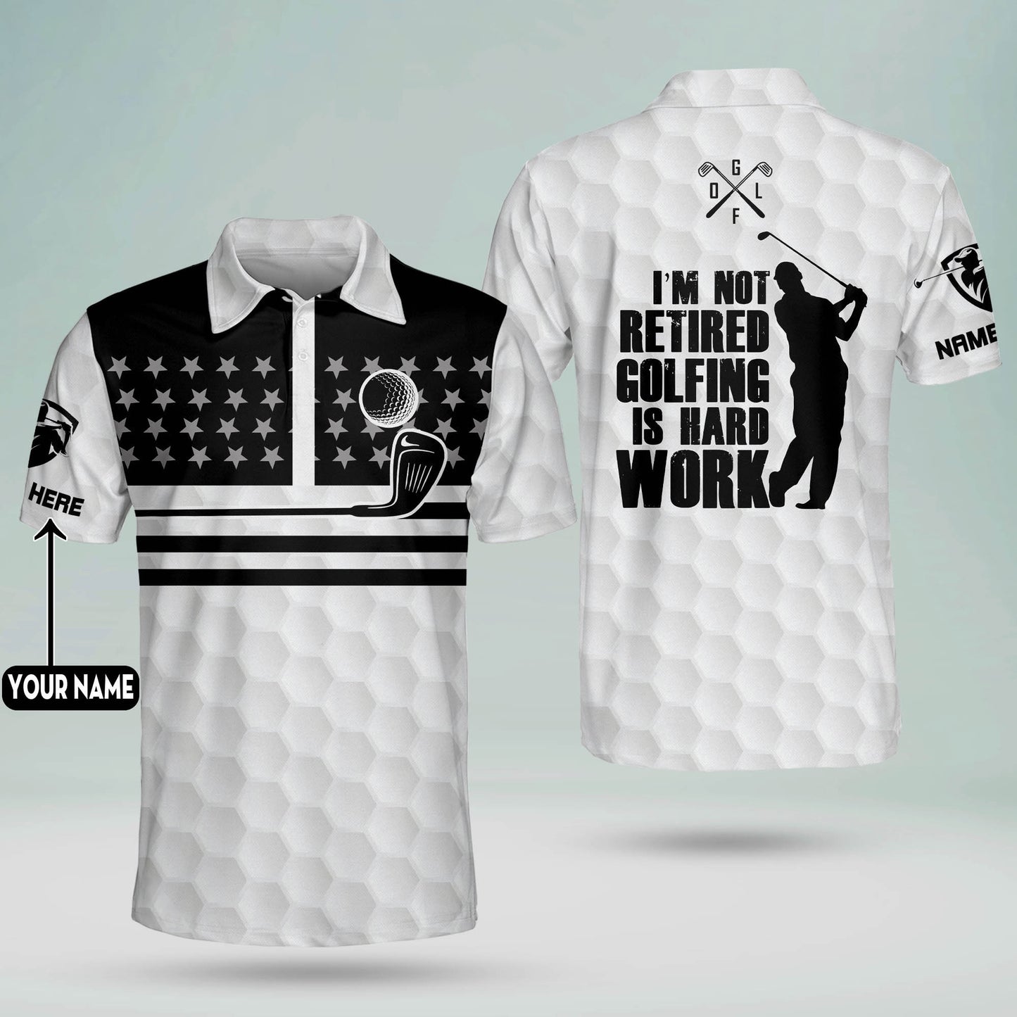 I'm Not Retired Golfing is Hard Work Golf Polo Shirt GM0279