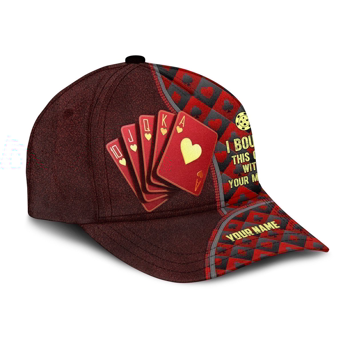 3D All Over Print Poker Classic Cap, I Bough This Cap With My Money, Personalized Poker Cap Hat CO0193