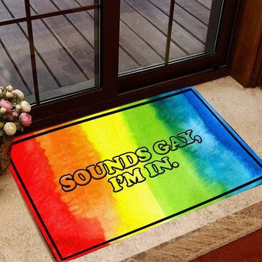 Welcome Doormat For Gaymer, Couple Gay Gifts Doormat, Rainbow Color Soud Gay I Am In Door Mat LO1352