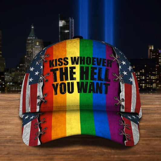 Kiss Whoever The Hell You Want LGBT Flag Hat American Flag Pride 3D Cap CA0293