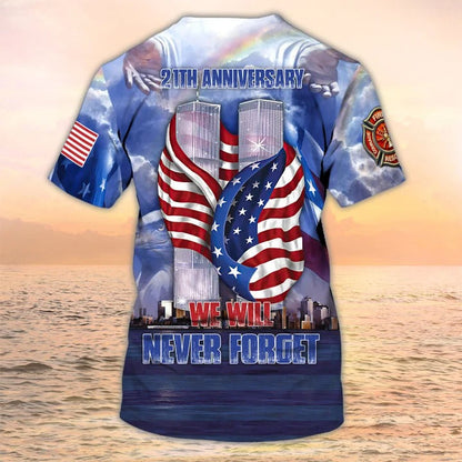 Never Forget Sep 11 T Shirt Men Women, Firefighter Tshirt American Memorial Shirt TO2237