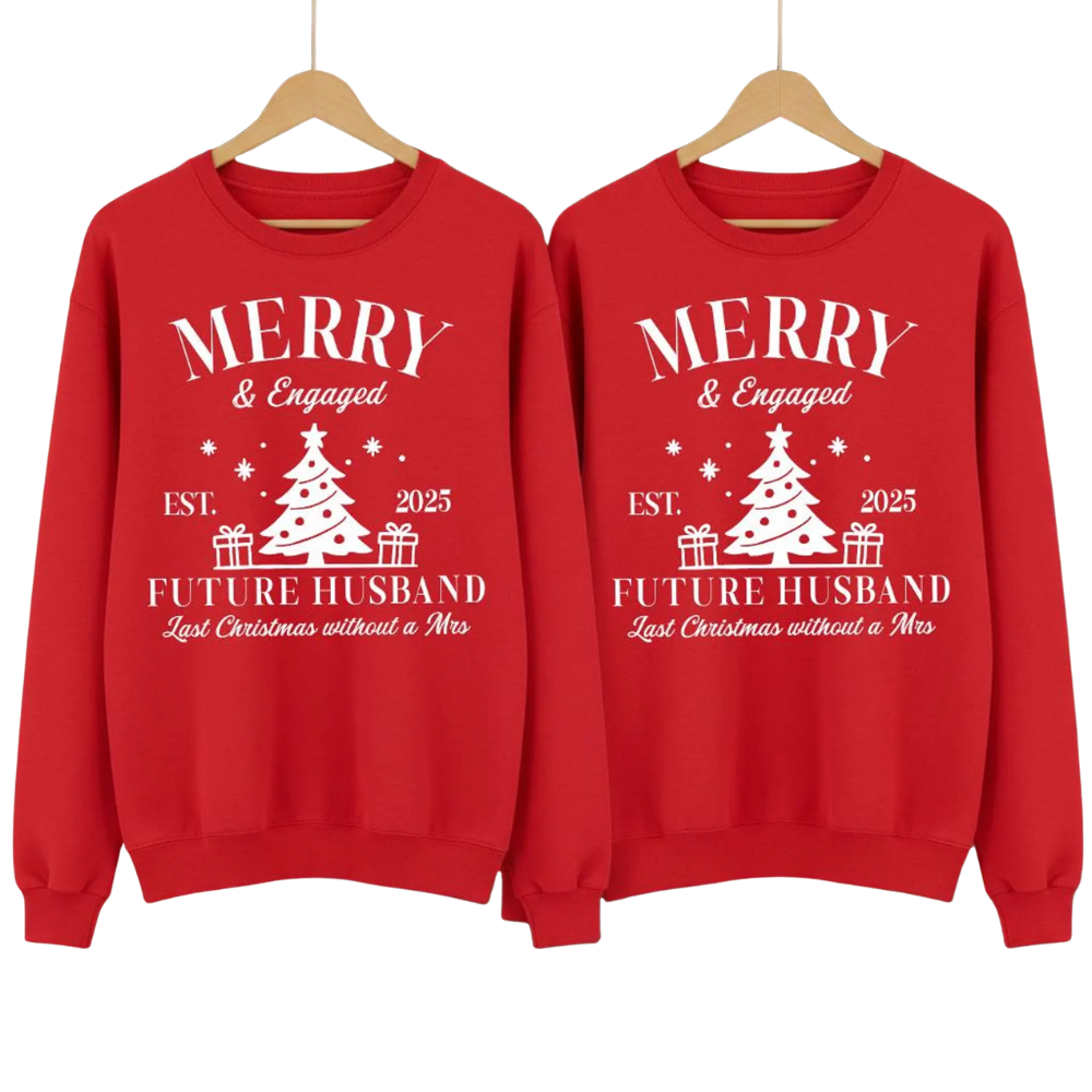 Merry And Engaged Matching Couple Christmas Sweatshirt Last Christmas Without A Mrs, Custom Engagement Xmas Couple Sweatshirts ET1601