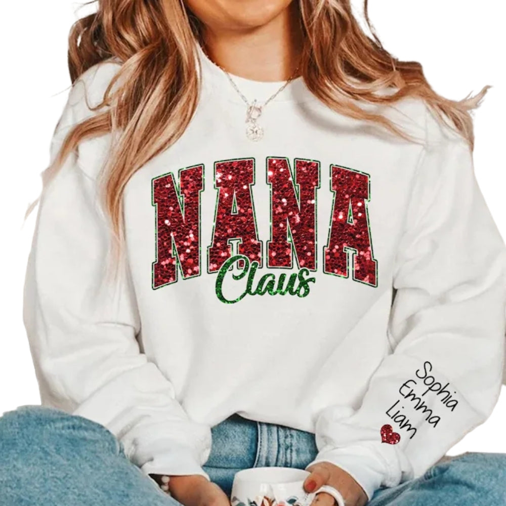 Custom Glitter Nana Claus Sweatshirt with Grandkids Names on Sleeve, Custom Nana Sweatshirt 2D0238