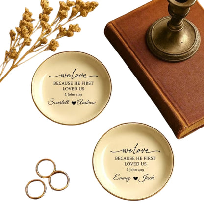 We Love Because He First Loved Us John 4:19 Personalized Bible Verse Ring Dish For Wedding, Personalized Christian Wedding Jewelry Dish WD0139