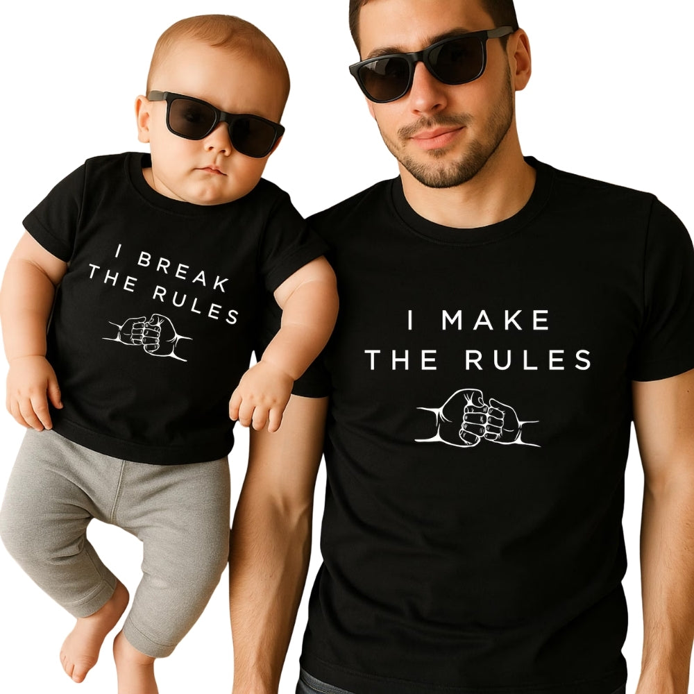 I Make The Rules I Break The Rules Matching Dad And Son T Shirts, Funny Father's Day Matching Shirts For Dad Baby ET0527