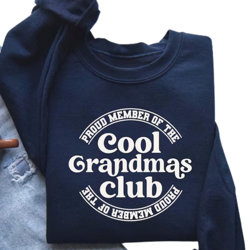 Proud Member Of The Cool Grandmas Club Sweatshirt, Cool Grandma Sweatshirt 2D0239